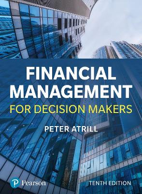 Financial Management for Decision Makers by Peter Atrill