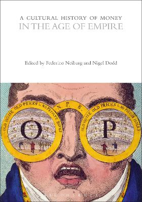 A Cultural History of Money in the Age of Empire by Professor Federico Neiburg