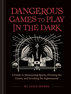 Dangerous Games to Play in the Dark book