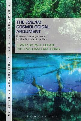 Kalam Cosmological Argument, Volume 1 by Professor Paul Copan