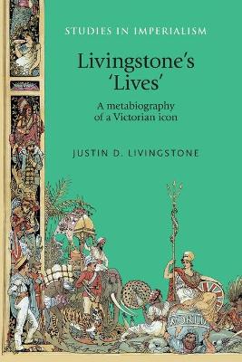 Livingstone'S 'Lives' by Justin Livingstone