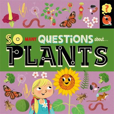 So Many Questions: About Plants book