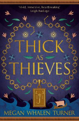 Thick as Thieves: The fifth book in the Queen's Thief series by Megan Whalen Turner