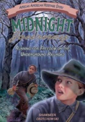 Midnight Journey: Running for Freedom on the Underground Railroad book