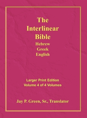 Interlinear Hebrew Greek English Bible-PR-FL/OE/KJV Large Print Volume 4 book