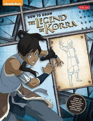 How to Draw The Legend of Korra by Walter Foster