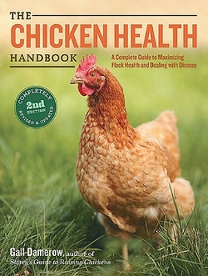 The Chicken Health Handbook, 2nd Edition by Gail Damerow