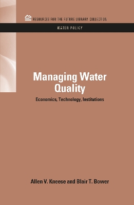 Managing Water Quality by Allen V. Kneese
