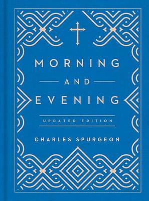 Morning and Evening by Charles Spurgeon