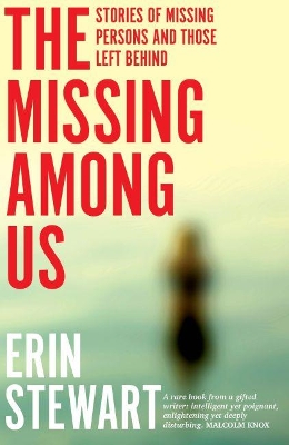 The Missing Among Us: Stories of missing persons and those left behind book