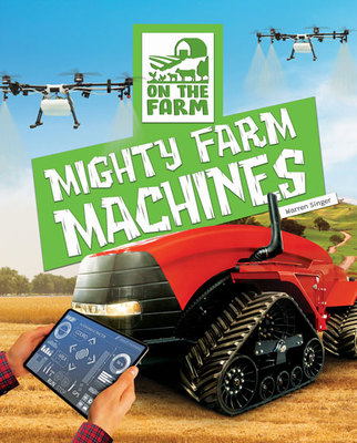 On the Farm: Mighty Farm Machines book