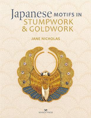 Japanese Motifs in Stumpwork & Goldwork: Embroidered Designs Inspired by Japanese Family Crests book