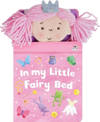 In My Little Fairy Bed by Oakley Graham