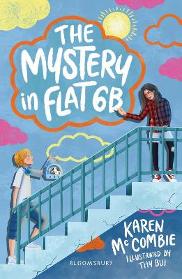 The Mystery in Flat 6B: A Bloomsbury Reader by Karen McCombie