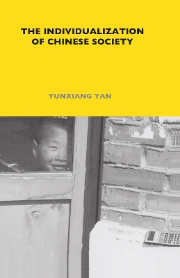 Individualization of Chinese Society by Yunxiang Yan