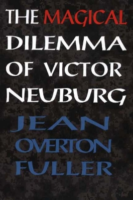 Magical Dilemma of Victor Neuburg book