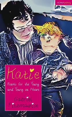 Katie: Poems for the Young and Young at Heart book