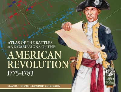 An Atlas of the Battles and Campaigns of the American Revolution, 1775-1783 book