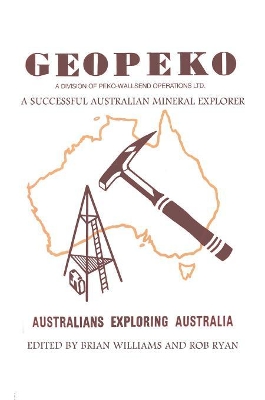 Geopeko - A Successful Australian Mineral Explorer by Brian Williams