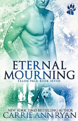 Eternal Mourning by Carrie Ann Ryan