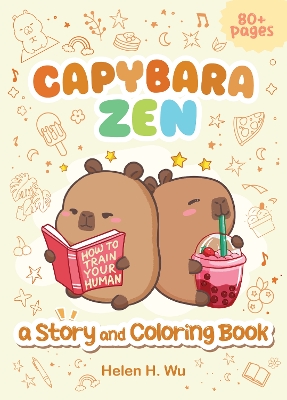 Capybara Zen: A Story and Coloring Book book