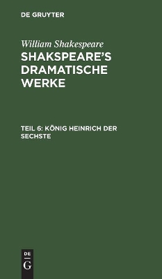 K�nig Heinrich der Sechste book