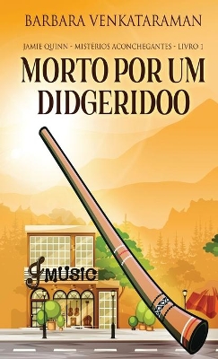 Morto Por Um Didgeridoo book