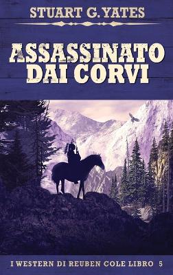 Assassinato Dai Corvi by Stuart G Yates