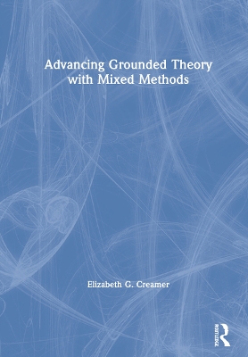 Advancing Grounded Theory with Mixed Methods book