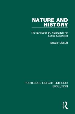 Nature and History: The Evolutionary Approach for Social Scientists book