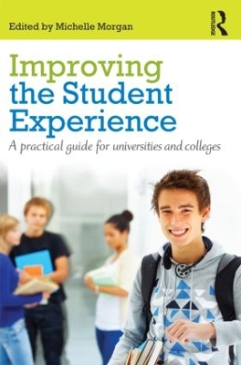 Improving the Student Experience: A practical guide for universities and colleges book