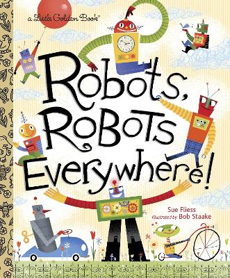 Robots, Robots Everywhere book