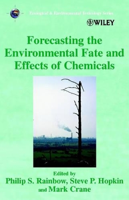 Forecasting the Environmental Fate and Effects of Chemicals book