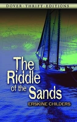 The Riddle of the Sands by Erskine Childers