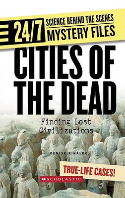 Cities of the Dead: Finding Lost Civilizations book