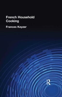 French Household Cookery by Frances Keyzer