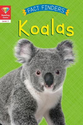Reading Gems Fact Finders: Koalas (Level 1) book