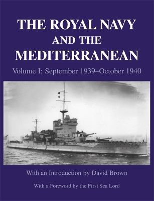 The Royal Navy and the Mediterranean by David Brown