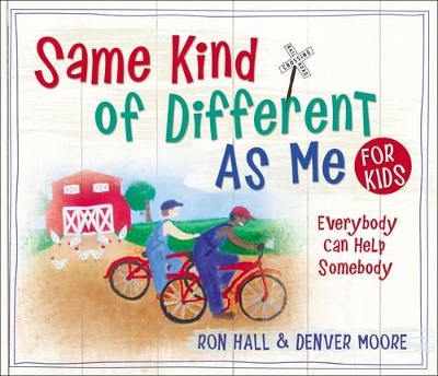 Same Kind of Different As Me for Kids by Ron Hall