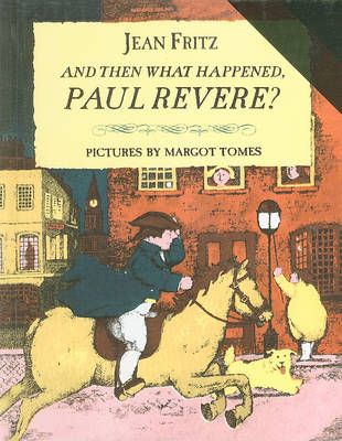 And Then What Happened, Paul Revere? book