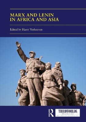 Marx and Lenin in Africa and Asia: Socialism(s) and Socialist Legacies book