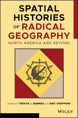 Spatial Histories of Radical Geography: North America and Beyond book