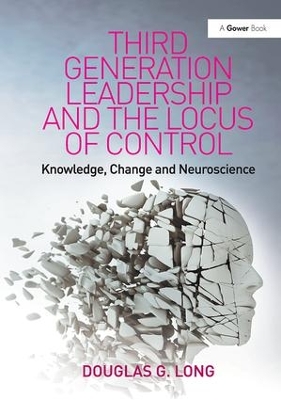 Third Generation Leadership and the Locus of Control by Douglas G. Long