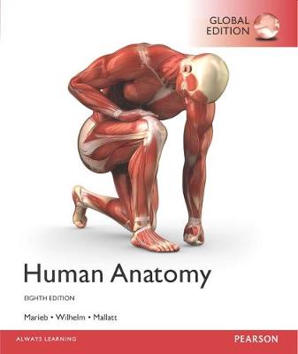 Human Anatomy, Global Edition by Elaine Marieb