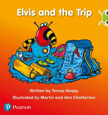 Bug Club Phonics - Phase 3 Unit 11: Elvis and the Trip book