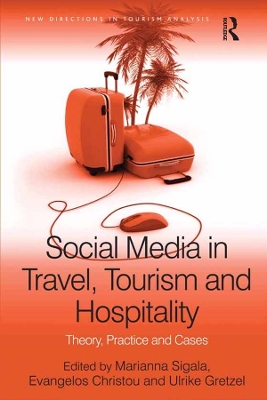 Social Media in Travel, Tourism and Hospitality: Theory, Practice and Cases by Evangelos Christou