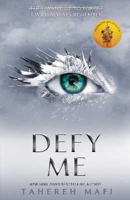 Shatter Me: #5 Defy Me by Tahereh Mafi