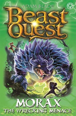Beast Quest: Morax the Wrecking Menace: Series 24 Book 3 book