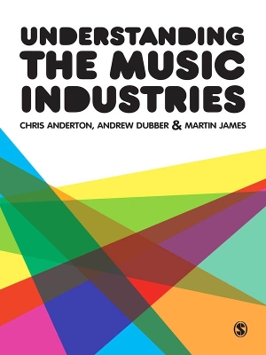Understanding the Music Industries by Chris Anderton