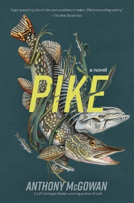 Pike by Anthony McGowan